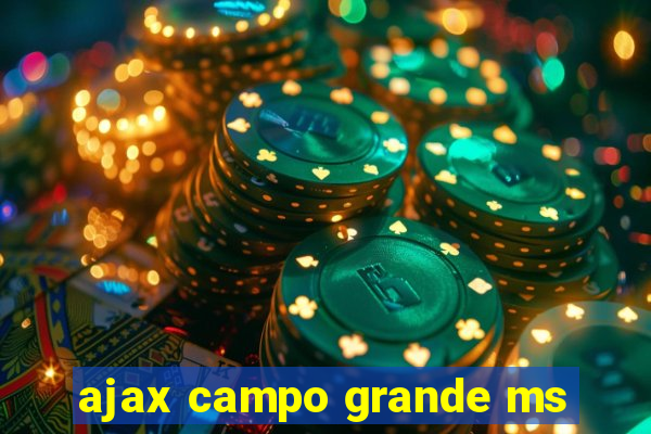 ajax campo grande ms